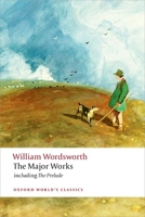 The Major Works: Including The Prelude 0192840444 Book Cover