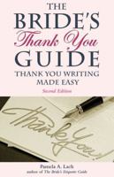 The Bride's Thank You Guide: Thank You Writing Made Easy 156976283X Book Cover