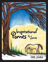 Inspirational Pomes By Jones 1452567921 Book Cover