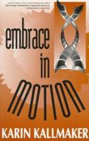 Embrace in Motion 1562801651 Book Cover