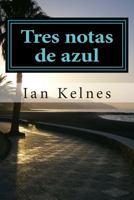 Tres notas de azul 1495253643 Book Cover
