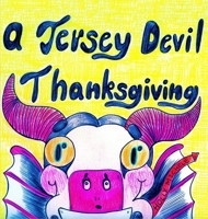 A Jersey Devil Thanksgiving 1958761281 Book Cover