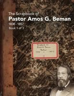 The Scrapbooks Of Amos G Berman Book 1 1540398196 Book Cover