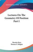 Lectures On The Geometry Of Position Part I 1432511815 Book Cover