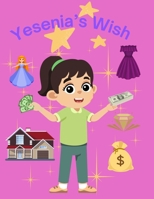 Yesenia's Wish B0FG3FCSHT Book Cover
