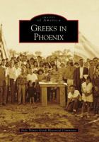 Greeks in Phoenix (Images of America: Arizona) 0738556343 Book Cover