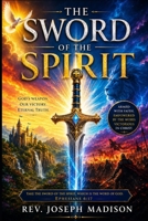 Thee Sword of the Spirit: The Word of God B0H533TXQ7 Book Cover