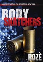 Body Snatchers 0979861438 Book Cover