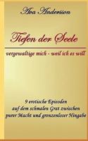 Tiefen der Seele: vergewaltige mich - weil ich es will 3839188261 Book Cover