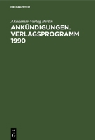 Ankündigungen. Verlagsprogramm 1990 311265885X Book Cover