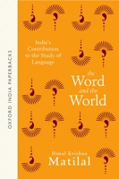 The Word and the World: India's Contribution to the Study of Language 0195655125 Book Cover