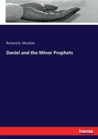 Daniel and the Minor Prophets (Classic Reprint) 1361691743 Book Cover