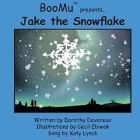 Jake the Snowflake 1791394132 Book Cover