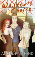 Walter's Choice 1494452944 Book Cover