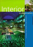 Interior Landscapes: An American Design Portfolio Of Green Environments 1564964876 Book Cover