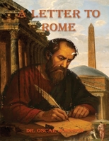 Letter to Rome : Keeping It Real 1965951201 Book Cover