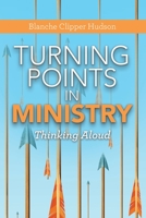 Turning Points in Ministry: Thinking Aloud 1664234888 Book Cover