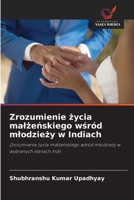 Zrozumienie zycia malzenskiego wsród mlodziezy w Indiach 6209296432 Book Cover