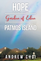 Hope From the Garden of Eden to The End of the Patmos Island, 에덴동산에서 부터 ... 메세지 1641339039 Book Cover