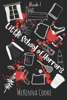 Little School of Horrors 1521382913 Book Cover