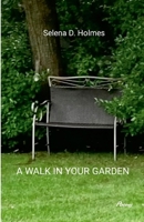 A Walk in Your Garden 1304824624 Book Cover