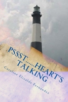 Pssst......Heart's Talking 1466421541 Book Cover