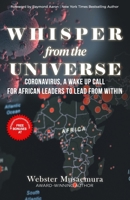 Whisper From The Universe: Coronavirus, A Wake Up Call for African Leaders to Lead From Within B09V336GR6 Book Cover