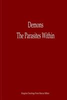 Demons The Parasites Within 1495923339 Book Cover