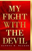 My Fight with the Devil 1722298790 Book Cover