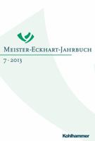 Meister-Eckhart-Jahrbuch: Band 7 (2013): Meister Eckhart Im Original 3170233742 Book Cover