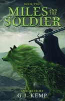 Miles and the Soldier 1915379067 Book Cover