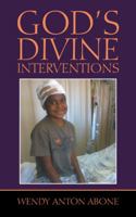 God's Divine Interventions 1512792306 Book Cover