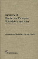 Directory of Spanish and Portuguese Film-Makers and Films 0313294593 Book Cover