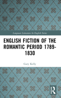 English Fiction of the Romantic Period, 1789-1830 0582492602 Book Cover