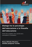 Dialogo tra la psicologia dell'educazione e la filosofia dell'educazione (Italian Edition) 6630405498 Book Cover