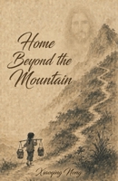 Home Beyond the Mountain B0HCRLN3Y8 Book Cover