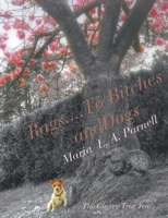 Rags ....to Bitches and Dogs: The Cherry Tree Years, Volume II 1849144745 Book Cover