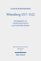 Wittenberg, 1517-1522: Diskussions-, Aktionsgemeinschaft Und Stadtreformation 3161619811 Book Cover