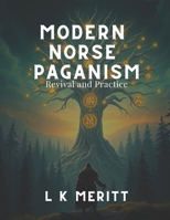 Modern Norse Paganism: Revival and Practice B0F2RYVRJ7 Book Cover