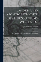 Landes- Und Rechtsgeschichte Des Herzogthums Westfalen: Bd. Urkunden. 2. Bd. 1300-1400. 1843, Dritter Band 1018388877 Book Cover