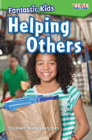 Fantastic Kids: Helping Others 1425849725 Book Cover