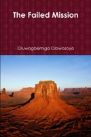 The Failed Mission 1304534898 Book Cover