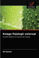 Księga fizjologii zwierząt: Przykład: Badanie na myszach płci męskiej 6203531820 Book Cover