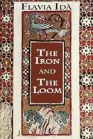 The Iron and The Loom 1944412085 Book Cover