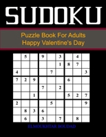 Su Doku Puzzle Book For Adults Happy Valentine's Day: Sudoku Large Print 384 Easy to Very hard Puzzles | Large Print Sudoku with Solutions For ... Sudoku | LARGE Print Sudoku Books for Adults B08W3MCHVB Book Cover