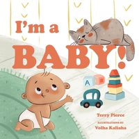I'm a Baby! 1641709502 Book Cover