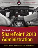 Professional SharePoint 2013 Administration 1118495810 Book Cover
