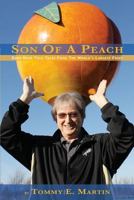 Son of a Peach: Darn Near True Tales from the World's Largest Fruit 1593932162 Book Cover