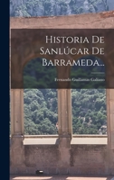 Historia De Sanlúcar De Barrameda... 1016181655 Book Cover