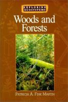 Woods and Forests (Exploring Ecosystems) 0531116972 Book Cover
